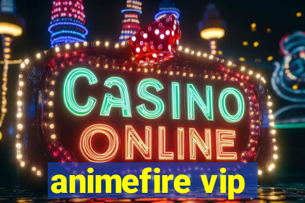 animefire vip